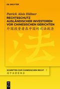 Rechtsschutz ausl�ndischer Investoren vor chinesischen Gerichten