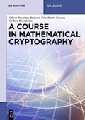 Course in Mathematical Cryptography