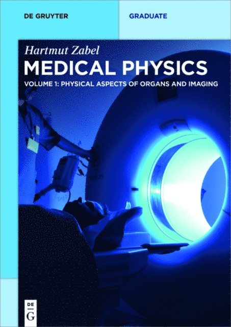 Hartmut Zabel - Physical Aspects of Organs and Imaging, E-bok