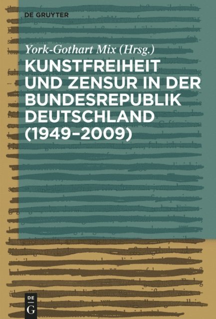 York-Gothart Mix - Kunstfreiheit und Zensur in der Bundesrepublik Deutschland, E-bok