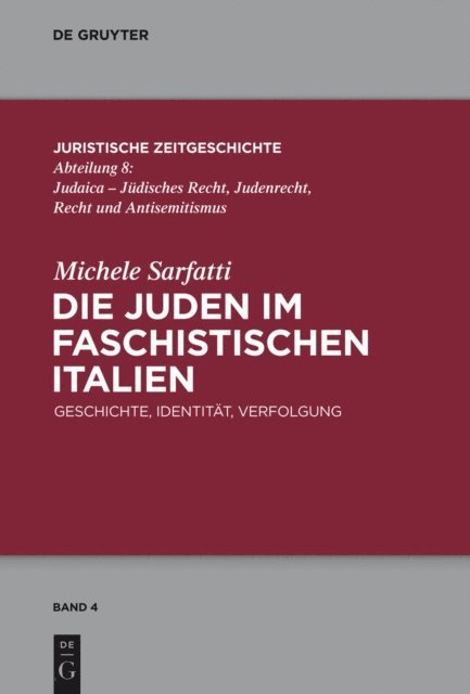 Michele Sarfatti - Die Juden im faschistischen Italien, E-bok