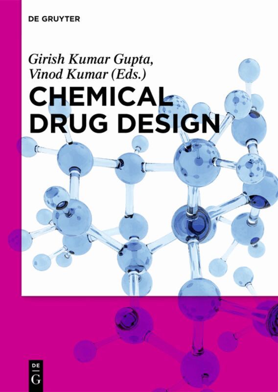 Girish Kumar Gupta, Vinod Kumar - Chemical Drug Design, Inbunden