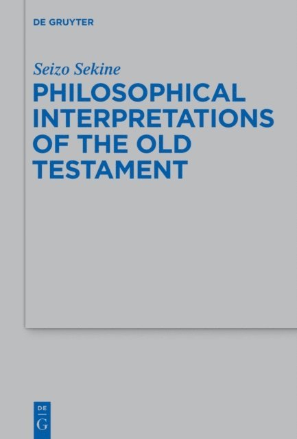 Seizo Sekine - Philosophical Interpretations of the Old Testament, E-bok