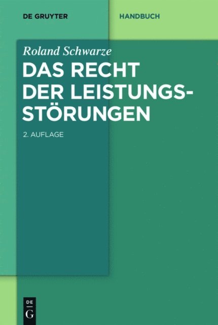Roland Schwarze - Das Recht der Leistungsstörungen, E-bok