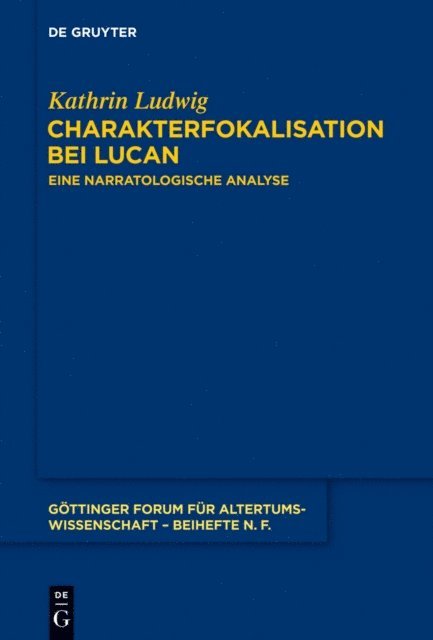 Kathrin Ludwig - Charakterfokalisation bei Lucan, E-bok