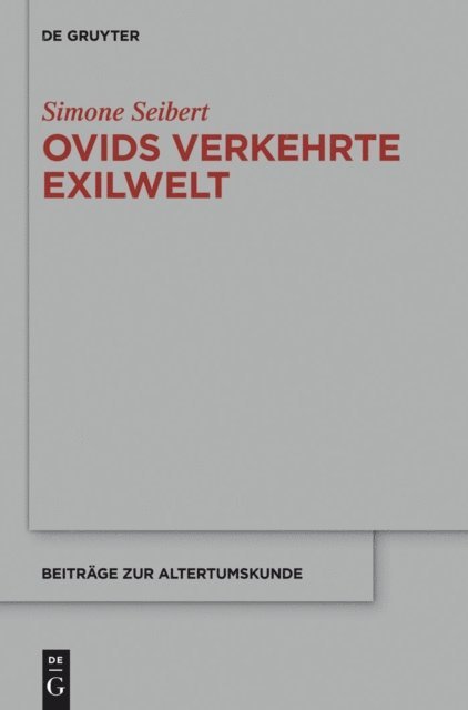 Simone Seibert - Ovids verkehrte Exilwelt, E-bok