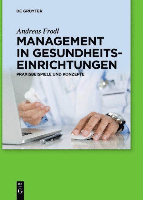 Andreas Frodl - Management in Gesundheitseinrichtungen, E-bok
