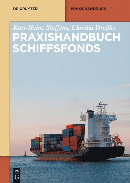 Claudia Dreler, Karl-Heinz Steffens - Praxishandbuch Schiffsfonds, E-bok