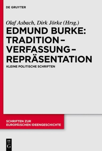Edmund Burke, Dirk Jorke, Olaf Asbach - Tradition – Verfassung – Repräsentation, E-bok