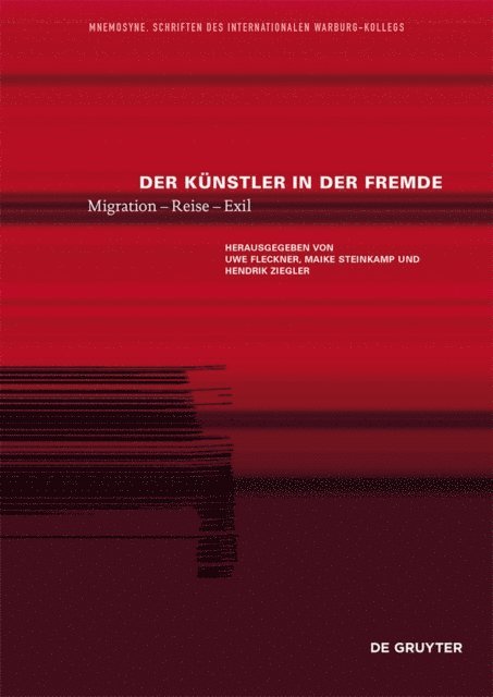 Hendrik Ziegler, Maike Steinkamp, Uwe Fleckner - Der Künstler in der Fremde, E-bok