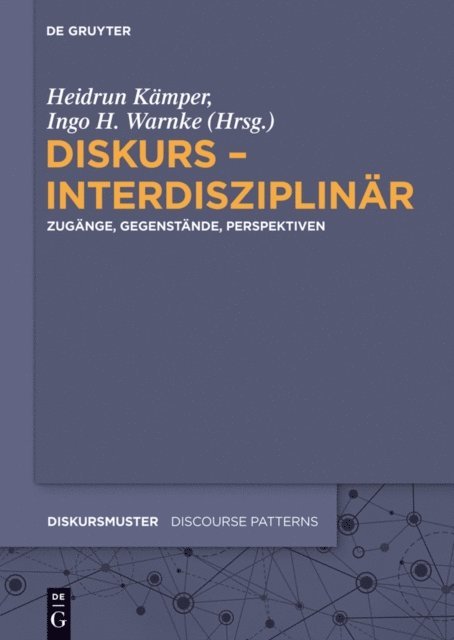 Ingo H. Warnke, Heidrun Kamper - Diskurs – interdisziplinär, E-bok
