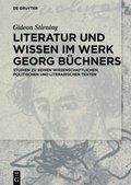 Literatur und Wissen im Werk Georg BÃ¼chners