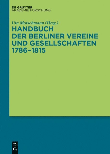 Uta Motschmann - Handbuch der Berliner Vereine und Gesellschaften 1786–1815, E-bok