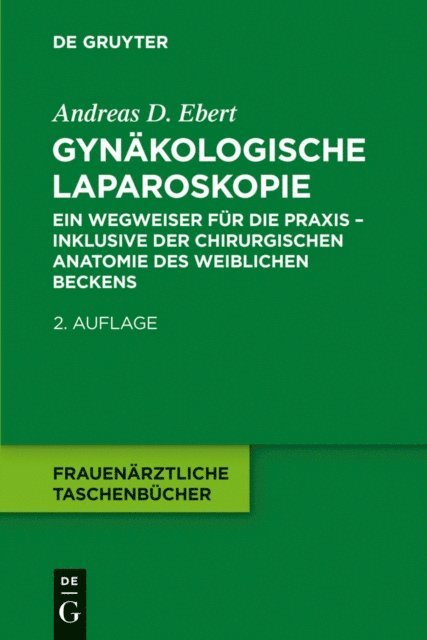 Andreas D. Ebert - Gynäkologische Laparoskopie, E-bok