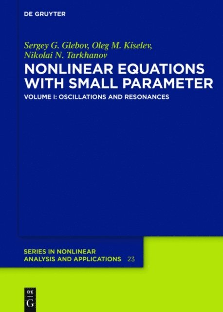 Nikolai N. Tarkhanov, Oleg M. Kiselev, Sergey G. Glebov - Oscillations and Resonances, E-bok