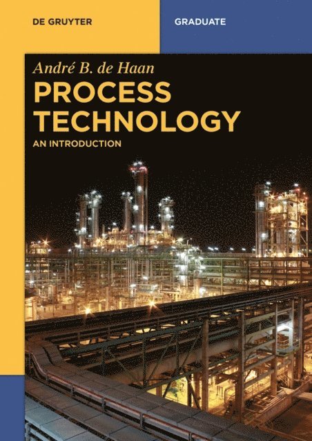 Andre B. de Haan - Process Technology, E-bok