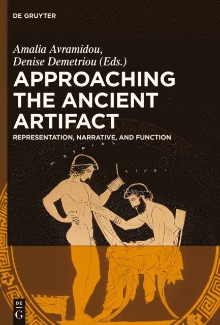 Denise Demetriou, Amalia Avramidou - Approaching the Ancient Artifact, E-bok