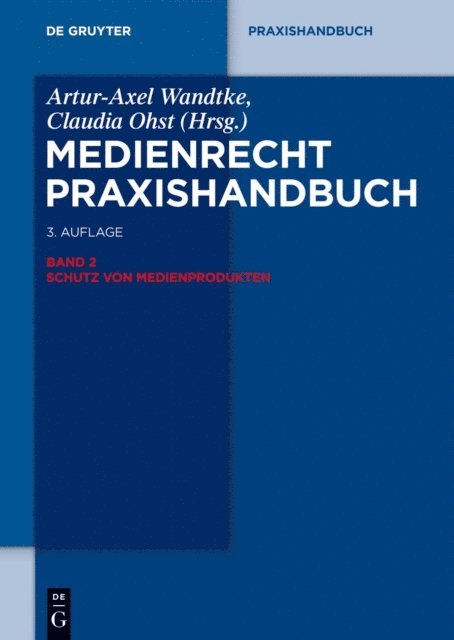 Sebastian Schunke, Volker Kitz, Wolfgang Maaen, Florian Hensel, Jan Ehrhardt, Claire Dietz, Michael Kauert, Ole Jani, Ilja Czernik - Schutz von Medienprodukten, E-bok