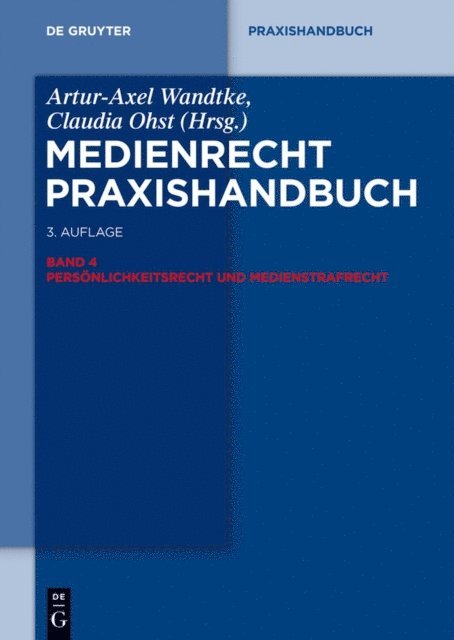 Cornelius Renner, Philipp Kohler, Bernd Heinrich, Hans Joachim Gottberg, Sabine Boksanyi, Claudia Ohst, Artur-Axel Wandtke - Persönlichkeitsrecht und Medienstrafrecht, E-bok