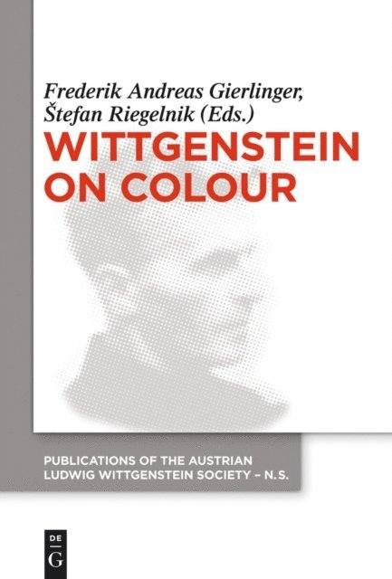 Stefan Riegelnik, Frederik A. Gierlinger - Wittgenstein on Colour, E-bok