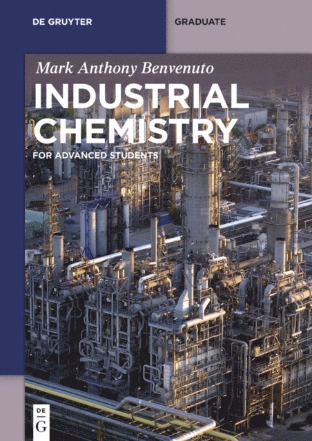 Mark Anthony Benvenuto - Industrial Chemistry, E-bok