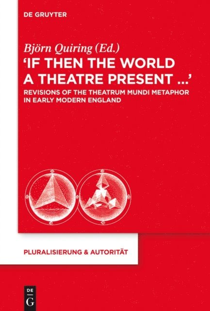 Bjorn Quiring - &quote;If Then the World a Theatre Present...&quote;, E-bok
