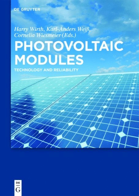 Cornelia Wiesmeier, Karl-Anders Wei, Harry Wirth - Photovoltaic Modules, E-bok