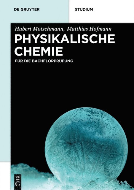 Matthias Hofmann, Hubert Motschmann - Physikalische Chemie, E-bok