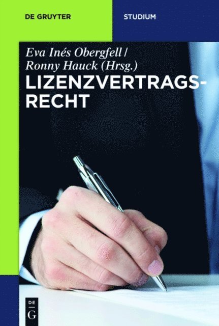Nina Elisabeth Herbort, Patrick Zurth, Sebastian Heim, Ronny Hauck, Eva Ines Obergfell - Lizenzvertragsrecht, E-bok