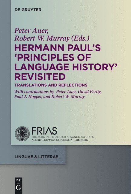Robert W. Murray, Peter Auer - Hermann Paul's 'Principles of Language History' Revisited, E-bok
