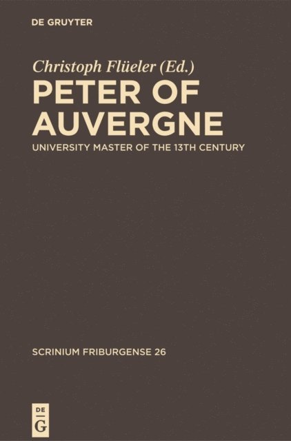 Marco Toste, Lidia Lanza, Christoph Flueler - Peter of Auvergne, E-bok