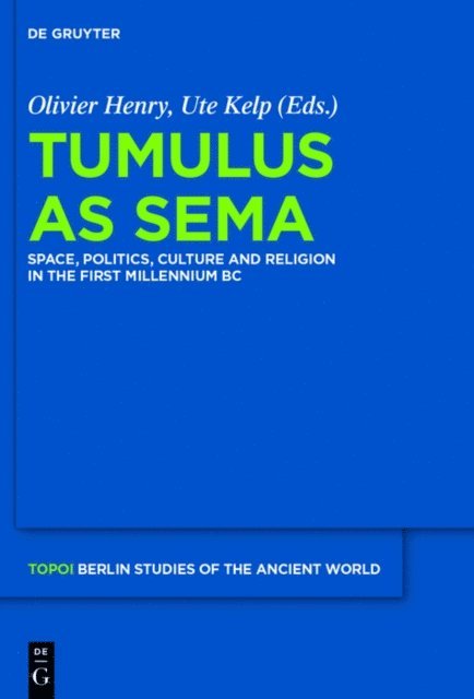 Ute Kelp, Olivier Henry - Tumulus as Sema, E-bok