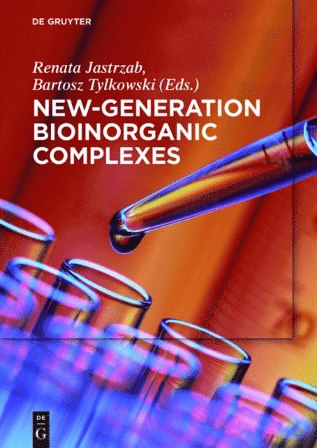 Bartosz Tylkowski, Renata Jastrzab - New-Generation Bioinorganic Complexes, E-bok. Tillgänglighet: Lägg i varukorg