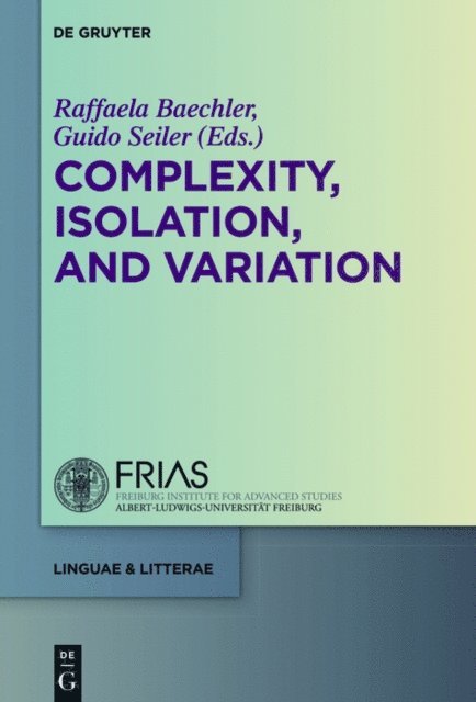 Guido Seiler, Raffaela Baechler - Complexity, Isolation, and Variation, E-bok