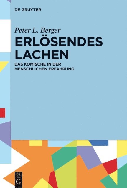 Peter L. Berger - Erlösendes Lachen, E-bok