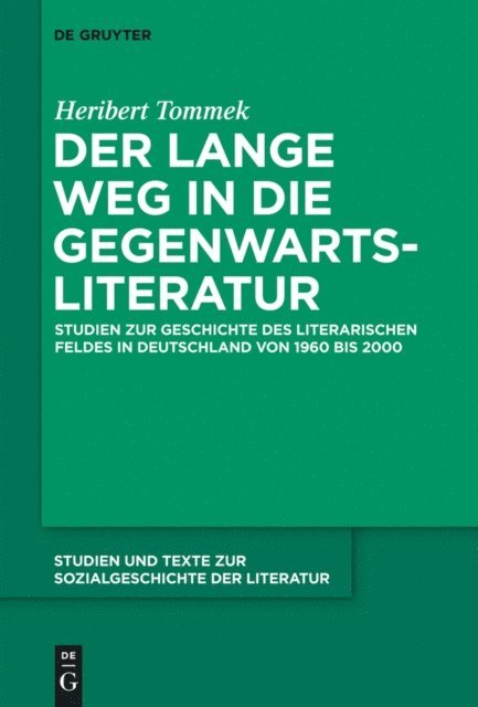 Heribert Tommek - Der lange Weg in die Gegenwartsliteratur, E-bok