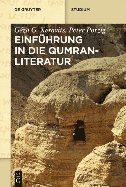 Peter Porzig, Geza G. Xeravits - Einführung in die Qumranliteratur, E-bok