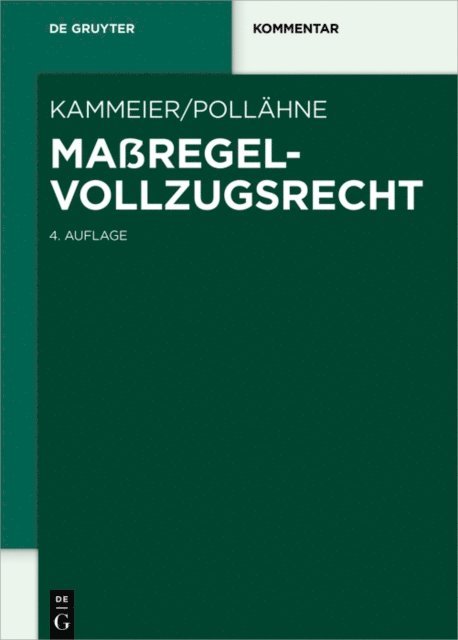Helmut Pollahne, Heinz Kammeier - Maßregelvollzugsrecht, E-bok