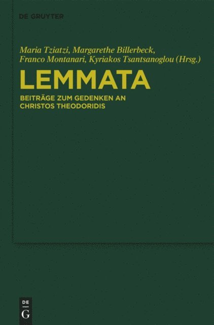 Kyriakos Tsantsanoglou, Franco Montanari, Margarethe Billerbeck, Maria Tziatzi - Lemmata, E-bok