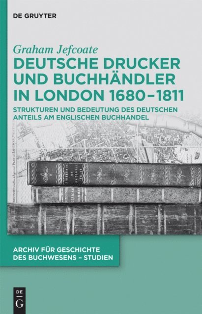 Graham Jefcoate - Deutsche Drucker und Buchhändler in London 1680-1811, E-bok
