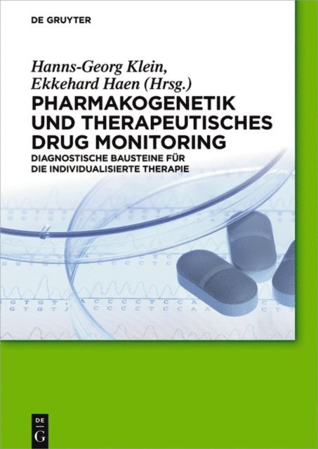 Ekkehard Haen, Hanns-Georg Klein - Pharmakogenetik und Therapeutisches Drug Monitoring, E-bok