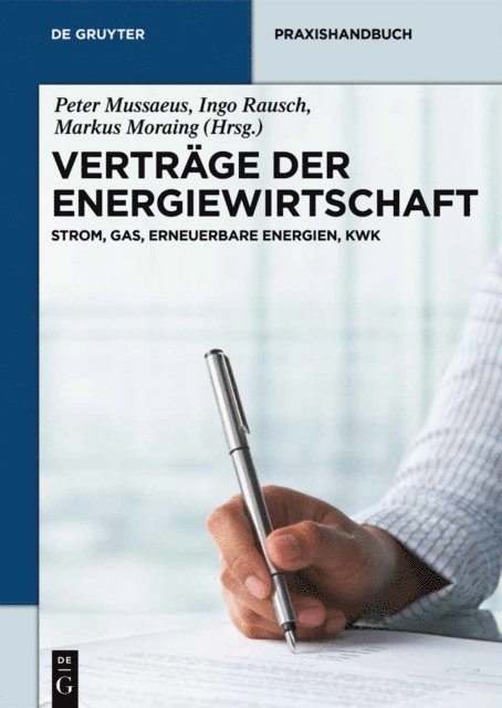 Markus Moraing, Ingo Rausch, Peter Mussaeus - Verträge der Energiewirtschaft, E-bok