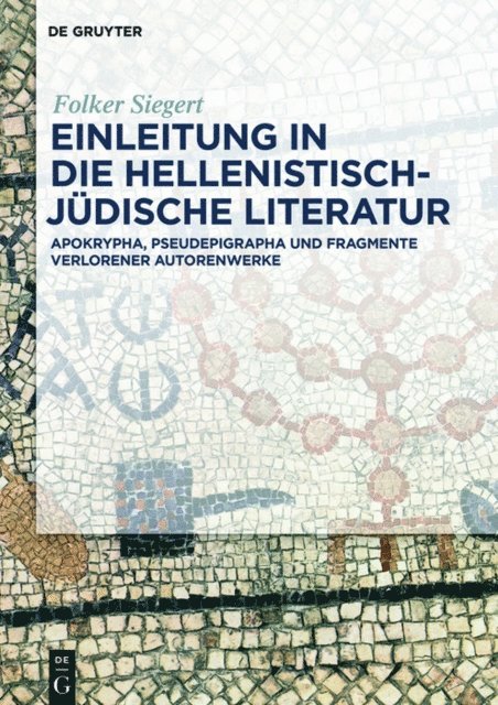 Folker Siegert - Einleitung in die hellenistisch-jüdische Literatur, E-bok