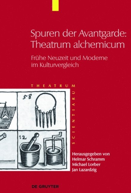 Jan Lazardzig, Michael Lorber, Helmar () Schramm - Spuren der Avantgarde: Theatrum alchemicum, E-bok