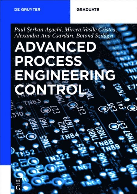 Botond Szilagyi, Alexandra Ana Csavdari, Mircea Vasile Cristea, Paul Serban Agachi - Advanced Process Engineering Control, E-bok