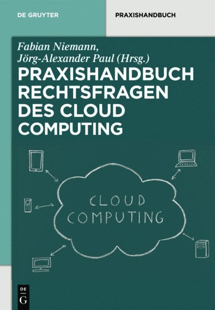 Jorg-Alexander Paul, Fabian Niemann - Rechtsfragen des Cloud Computing, E-bok