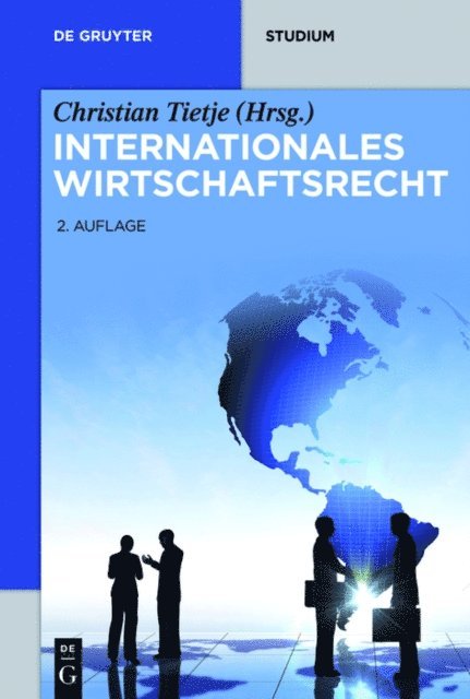 et al., Jorn Ludemann, Urs Peter Gruber, Horst-Peter Gotting, Christian Tietje - Internationales Wirtschaftsrecht, E-bok