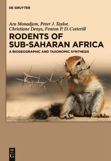 Fenton P.D. Cotterill, Christiane Denys, Peter J. Taylor, Ara Monadjem - Rodents of Sub-Saharan Africa, E-bok