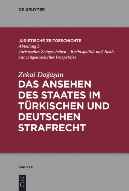 Zekai Dagasan - Das Ansehen des Staates im türkischen und deutschen Strafrecht, E-bok
