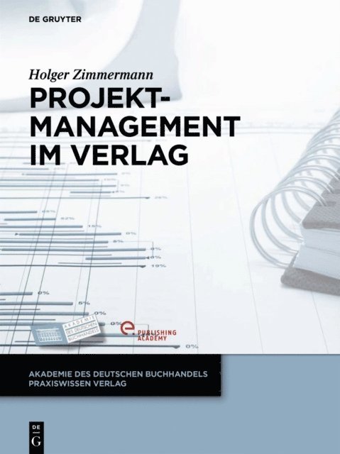 Holger Zimmermann - Projektmanagement im Verlag, E-bok